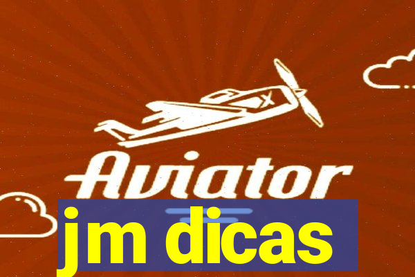 jm dicas